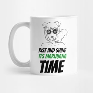 Rise and Shine, Its marijuana Time Mug